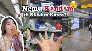 NEMU K0ND*M DI STASIUN KOREA?!😱🇰🇷