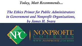Ethics Primer for Public Administrators in Government and Nonprofit Organizations, a Book Review