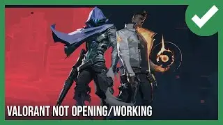 Valorant not Opening Working Fix 2024