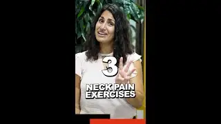 3 Easy Neck Exercises for your pain