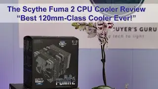 Scythe Fuma 2 120mm CPU Cooler Review - Full Benchmarks and Intel Installation Guide