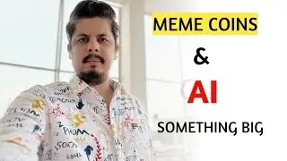 Meme Coins & Ai Something Big