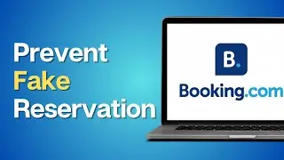 How To Prevent From Fake Reservation On Booking.com
