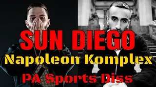 SUN DIEGO - Napoleon Komplex (PA SPORTS DISS) I ONE.TAKE.ANALYSE