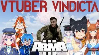 I GOT 6 VTUBERS TO PLAY ARMA | A Fustercluck in ArmA 3 Vindicta