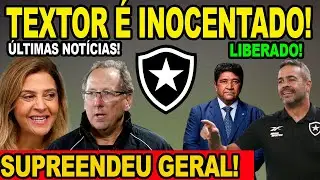 PLANTÃO URGENTE! JOHN TEXTOR É INOCENTADO! TORCIDA DO BOTAFOGO SUPREENDE CONMEBOL! ÚLTIMAS NOTÍCIAS!