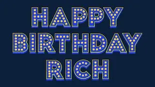 Happy Birthday Rich
