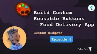 Custom Reusable Button; Food Delivery App - Flutter