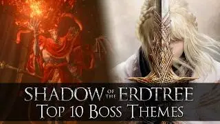 Top 10 Boss Themes in Shadow of the Erdtree | Elden Ring