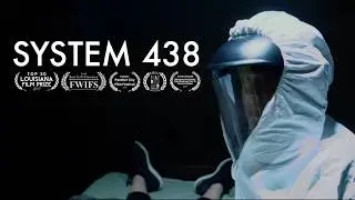 System 438 (Sci-Fi Virus Short Film)