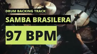 Samba Brasilera Backing Track | Drum Metronome | 97 BPM
