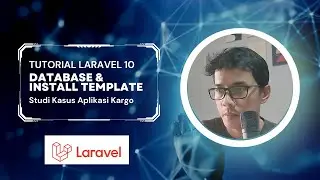 Tutorial Laravel 10 Aplikasi Kargo - Setting database dan Install Template