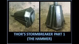 Making Thor's Stormbreaker - Avengers Infinity War - Madwizard Studios (The Hammer)