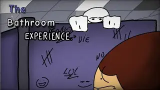 Bathroom experience.
