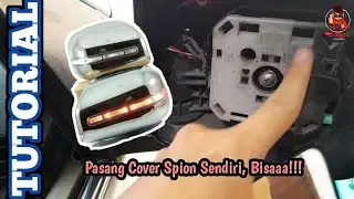 Cara Paling Mudah Ganti Cover Spion Avanza / Xenia | Lengkap Tips & Trik
