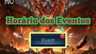 MU Dragon Havoc : Horário dos Eventos.