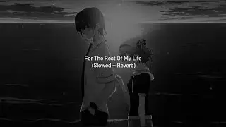 Maher Zain - For The Rest Of My Life (Slowed+Reverb)