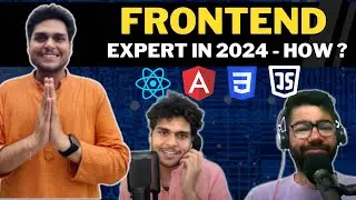 Akshay Saini on how to master frontend.| Namaste Dev | Namaste React | Journey of Akshay Saini