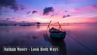 Nathan Moore - Look Both Ways