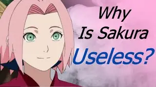 Why Is Sakura Useless?