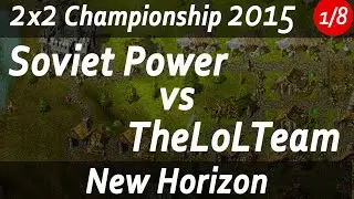 KaM Remake - Soviet Power vs TheLoLTeam [New Horizon 60pt x1]