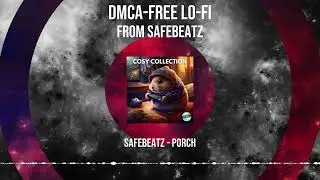 SafeBeatz - Porch (DMCA-Free Lo-Fi Music)