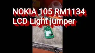 NOKIA 105 RM1134 LCD LIGHT JUMPER WAYS