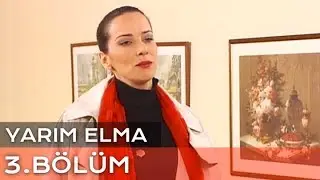 Yarım Elma 3. Bölüm