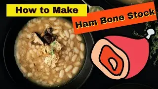 Ham Stock Recipe