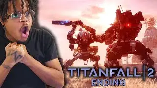 BEST FPS IVE EVER PLAYED IDC! | Titanfall 2 | ENDING
