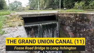 The Grand Union Canal (Part 11): Fosse Way Bridge Near Offchurch to Long Itchington