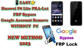 📱EASY👉Huawei P8 Lite (2017) FRP Bypass & Google Account Remove PRA-Lx1 WITHOUT  PC 2023