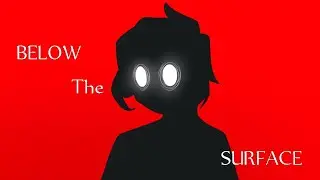 BELOW THE SURFACE [Animation Meme (very short)]