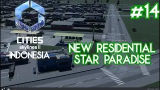 New Residential Star Paradise | Cities Skylines 2 Indonesia #14 #citiesskylines #citiesskylines2