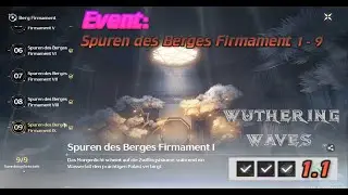 Wuthering Waves v1.1: Event: Spuren des Berges Firmament 1 - 9 /Nebenquest: Schuppe der Erinnerungen
