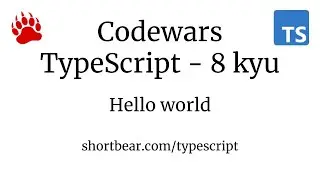 Codewars - Typescript - Hello world