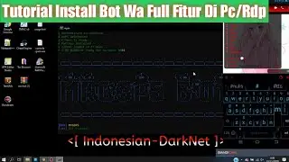 🔴 CARA INSTALL BOT WA FULL FITUR DI RDP | PC