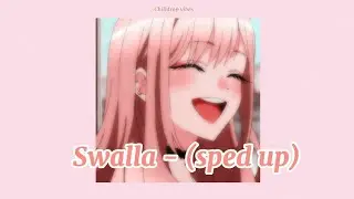 Swalla - sped up ||