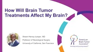 How Will Brain Tumor Treatments Affect My Brain?