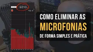 Como Eliminar Microfonia!