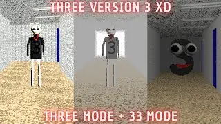 This is Better Than I Thought!! - Three v3 - Baldi's Basics Mod