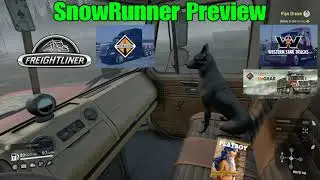 Snowrunner  |  PS4 preview.  |  Freddie's on the radio again.