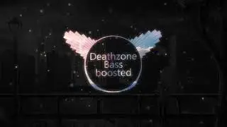 English Song Death Zone Bass Boosted **************