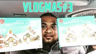 VLOGMAS #3! IN SEARCH FOR SOME GINGERBREAD HOUSES!