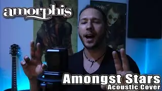 Amorphis - Amongst Stars (Acoustic Cover)