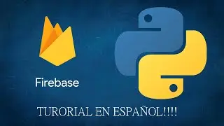 Python Firebase|✅| realtime DATABASE tutorial en ESPAÑOL! | 2020🤯