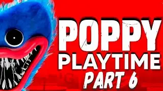 Poppy Playtime  PART6  🔴 Full Game Walkthrough 🔴  No Commentary
