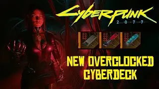 NEW Overclocked Cyberdeck Part 1 [ Canto, Shadow, Sigma ] | Cyberpunk 2077 Mods