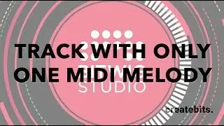 A Track With Only ONE Melody (Bitwig Studio)