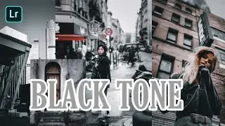 BLACK TONE | Free preset lightroom | free DNG